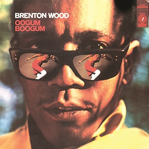 Brenton Wood - Oogum Boogum - VINYL