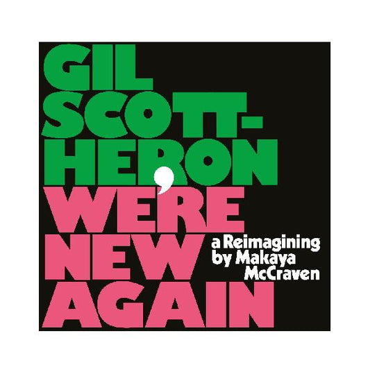 Gil Scott-Heron - We're New Again (A Reimagining by Makaya McCraven) - VINYL