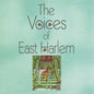The Voices of East Harlem - The Voices of East Harlem - VINYL