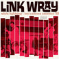 Link Wray - White Lightning: Lost Cadence Sessions 58 - VINYL