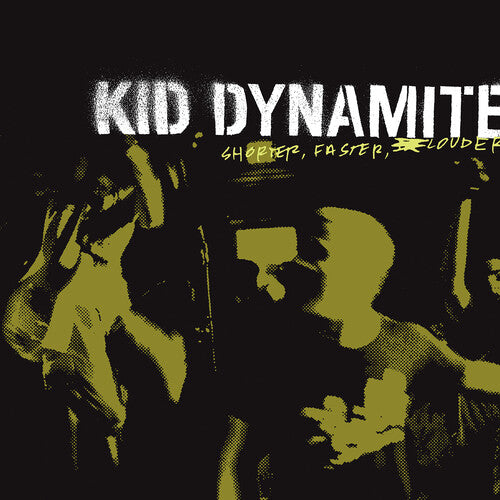 Kid Dynamite - Shorter Faster Louder - VINYL