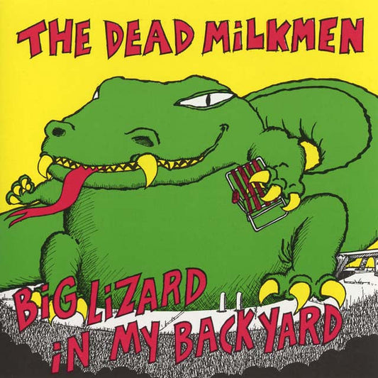 The Dead Milkmen - Big Lizard in My Backyard - RSD Essential LP